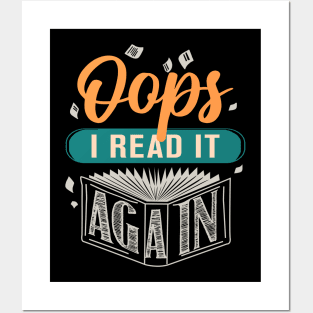 Oops I Read It Again. Book Lover Gift. Posters and Art